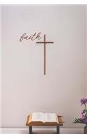 Faith: Sunday Notes, Sermon And Reflections Notebook, Sunday Journal, Religious Thoughts, 6" x 9", 105 Pages