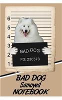Bad Dog Samoyed Notebook