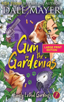 Gun in the Gardenias