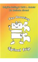 The Amazing Spinal Trip