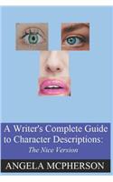 A Writer's Complete Guide to Character Descriptions: : The Nice Version