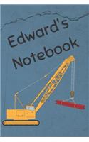 Edward's Notebook: Construction Equipment Crane Cover 6x9 100 Pages Personalized Journal Drawing Notebook