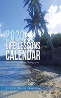 2020 Life Lessons Calendar: By Julie Bajo Yoham Photography