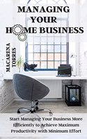 Managing Your Home Business