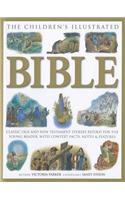 Children's Illustrated Bible: Classic Old and New Testament Stories Retold for the Young Reader, with Context Facts, Notes &amp; Features