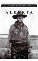 Alberta: A History in Photographs(A History in Photographs)