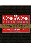 The One to One Fieldbook: The Complete Toolkit for Implementing a 1 to 1 Marketing Program