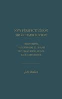 New Perspectives on Sir Richard Burton