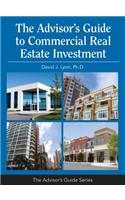 The Advisor's Guide to Commercial Real Estate Investment