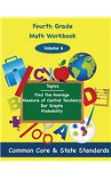 Fourth Grade Math Volume 6: Find the Average, Measure of Central Tendency, Bar Graphs, Probability