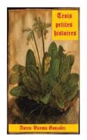 Trois petites histoires