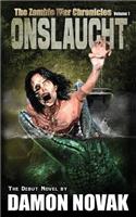 Onslaught: The Zombie War Chronicles - Vol 1