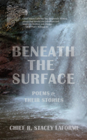 Beneath the Surface: Poems & Their Stories