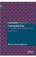 Framing Big Data