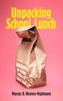 Unpacking School Lunch