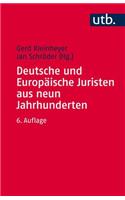 Deutsche Und Europaische Juristen Aus Neun Jahrhunderten