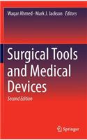 Surgical Tools and Medical Devices