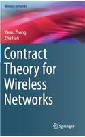 Contract Theory for Wireless Networks