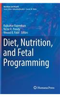 Diet, Nutrition, and Fetal Programming