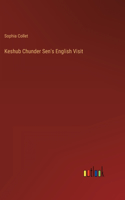 Keshub Chunder Sen's English Visit