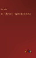 Thebanischen Tragödien des Sophokles