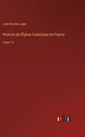 Histoire de l'Église Catholique en France