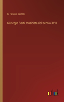 Giuseppe Sarti, musicista del secolo XVIII