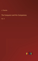 Conqueror and His Companions: Vol. II