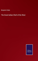 Great Indian Chief of the West