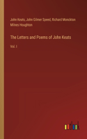 Letters and Poems of John Keats