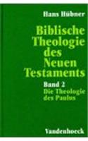 Biblische Theologie Des Neuen Testaments. Band 2