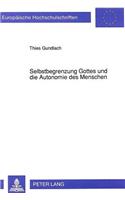 Selbstbegrenzung Gottes Und Die Autonomie Des Menschen: Karl Barths Kirchliche Dogmatik ALS Modernisierungsschritt Evangelischer Theologie