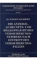Die Anzeige-, Auskunfts- und Belegpflicht des Versicherungsnehmers nach Eintritt des Versicherungsfalles: Eine Rechtsvergleichende Untersuchung Unter Besonderer Beruecksichtigung Des Richtlinienentwurfes Zur Harmonisierung Des Versicherungsvertragsrechts