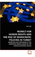Respect for Human Rights and the Rise of Democratic Policing in Turkey
