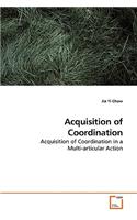 Acquisition of Coordination