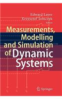 Measurements, Modelling and Simulation of Dynamic Systems