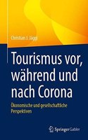 Tourismus Vor, Während Und Nach Corona