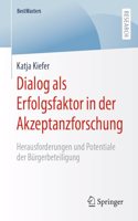 Dialog ALS Erfolgsfaktor in Der Akzeptanzforschung