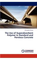 Use of Superabsorbent Polymer in Standard and Pervious Concrete