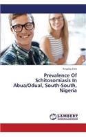 Prevalence of Schitosomiasis in Abua/Odual, South-South, Nigeria