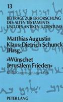 «Wuenschet Jerusalem Frieden»
