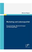 Marketing und Lebensqualität