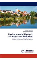 Environmental Hazards, Disasters and Pollution