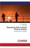 Moneying Fish in South Korean Waters