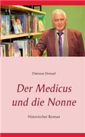 Der Medicus und die Nonne: Historischer Roman(German)