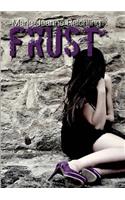 Frust