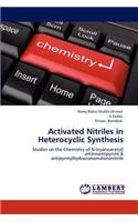 Activated Nitriles in Heterocyclic Synthesis