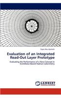 Evaluation of an Integrated Read-Out Layer Prototype