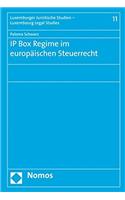 IP Box Regime Im Europaischen Steuerrecht: (11 Luxemburger Juristische Studien - Luxembourg Legal Studies)