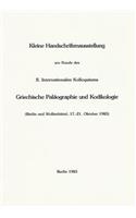 Kleine Handschriftenausstellung Am Rande Des II. Internationalen Kolloquiums Griechische Palaographie Und Kodikologie